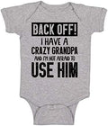 Back Off I Have a Crazy Grandpa and I'm Not Afraid To Use Him by Funnwear