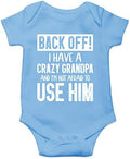 Back Off I Have a Crazy Grandpa and I'm Not Afraid To Use Him by Funnwear