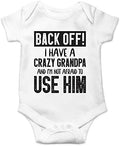 Back Off I Have a Crazy Grandpa and I'm Not Afraid To Use Him by Funnwear