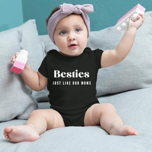 Besties Just Like Our Moms Baby Bodysuit Best Friend Baby Bodysuit Mom Besties - Image 3