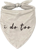 Wedding Dog Bandana, I Do Too Adjustable Triangle Pet Scarf, Elegant Beige Dog by Unknown