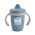 Bella Tunno Sippy Cup, Silicone Training Cup with Transition Handles for Infants, Toddlers & Kids, Babies 6-12 Months & Toddlers 1-3 Years, Boys & Girls, I Like Big Cups, 8 oz